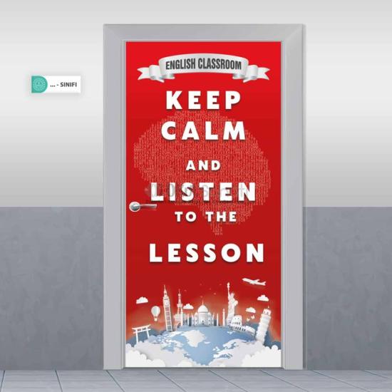 İngilizce Sınıfı Okul Kapı Giydirmesi - ’’Keep Calm and Listen to the Lesson’’